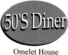 50 s Diner Omelet House Discount