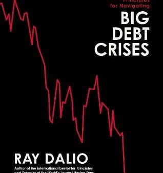 Ray Dalio: Principles for Navigating Big Debt Crises [2022] hardback For Sale