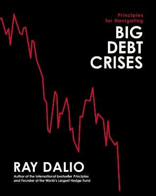 Ray Dalio: Principles for Navigating Big Debt Crises [2022] hardback For Sale