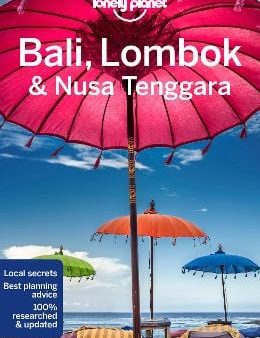 Planet Lonely: Lonely Planet Bali, Lombok & Nusa Tenggara [2021] paperback Online